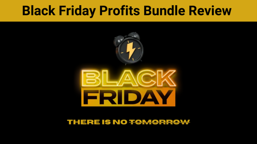 Black Friday Profits Bundle Review